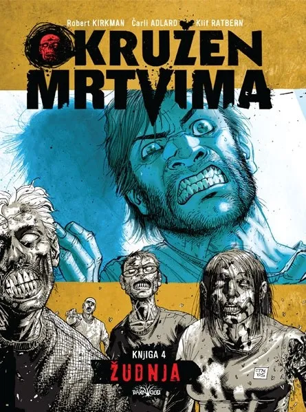 Okružen mrtvima, knjiga 4: Žudnja