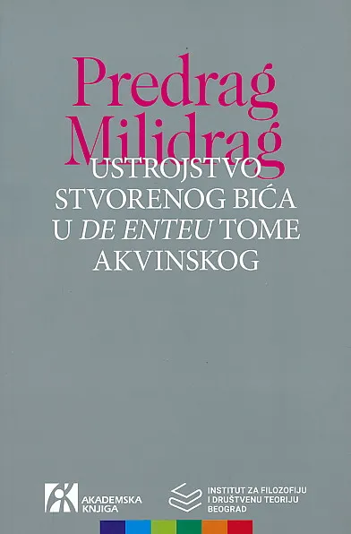 Ustrojstvo stvorenog bića u De enteu Tome Akvinskog