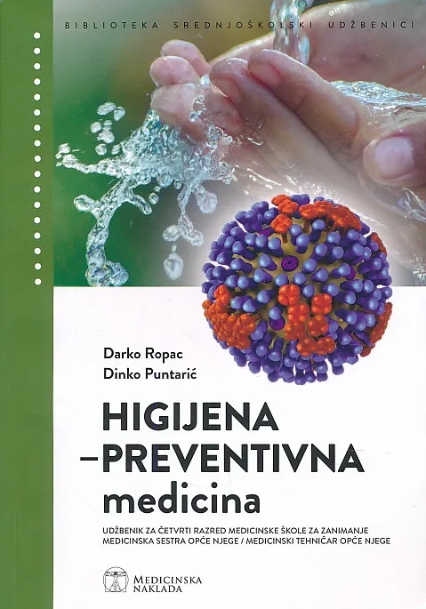 Higijena - Preventivna medicina udžbenik za četvrti razred medicinske škole za zanimanje medicinska sestra opće njege/medicinski tehničar opće njege