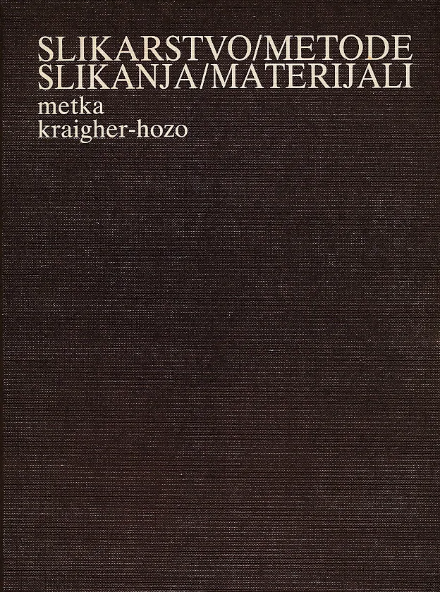 Slikarstvo. Metode slikanja. Materijali.