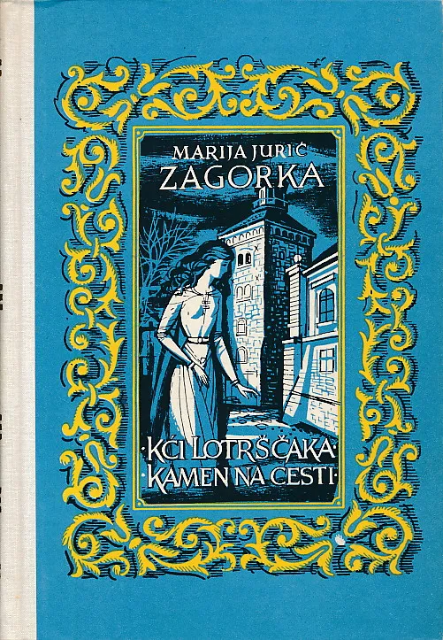 Kći Lotršćaka; Kamen na cesti