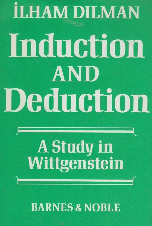 Induction and Deduction - A Study in Wittgenstein