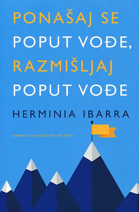 Ponašaj se poput vođe, razmišljaj poput vođe