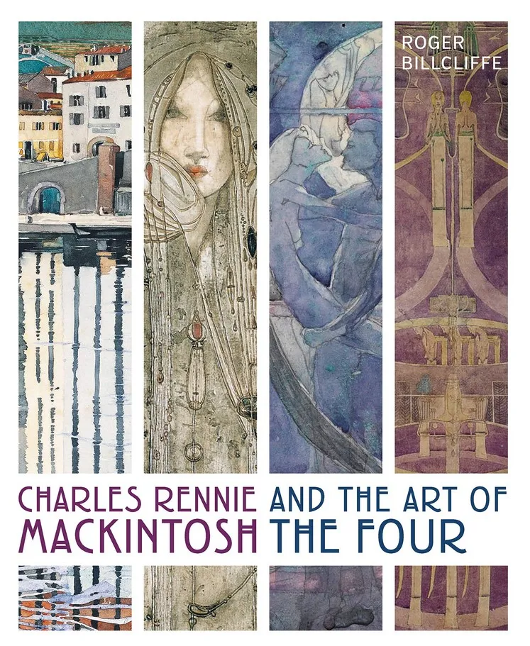 Charles Rennie and the Art of Mackintosh the Four