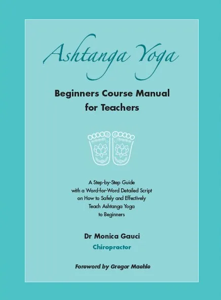 Ashtanga Yoga Beginners Course Manual for Teachers