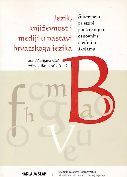 Jezik, književnost i mediji u nastavi hrvatskoga jezika