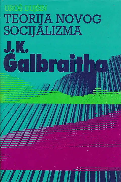 Teorija novog socijalizma J.K. Galbraitha