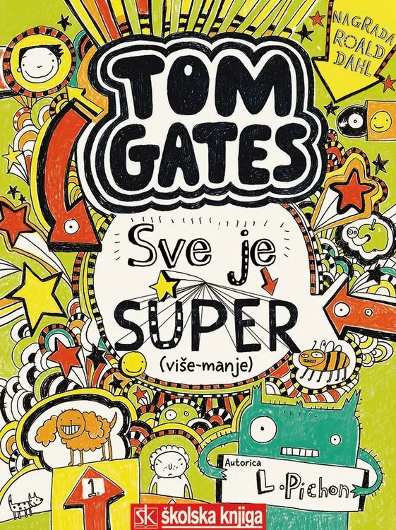 Tom Gates - Sve je super (više-manje)