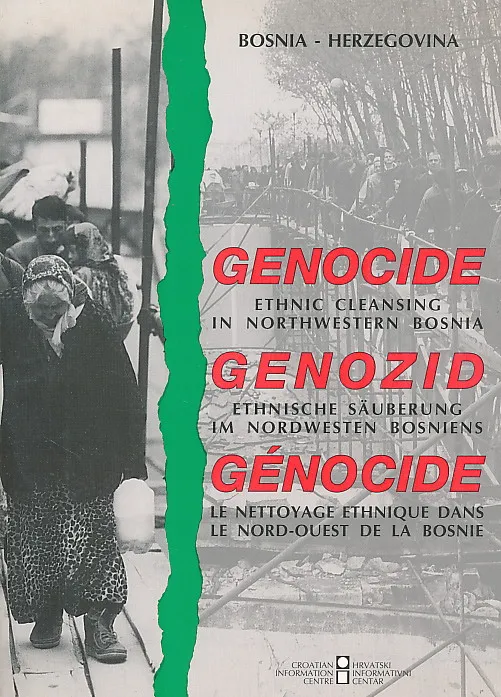 Genocide : Ethnic Cleansing in Northwestern Bosnia