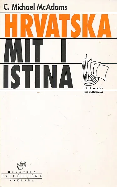 Hrvatska : mit ili istina