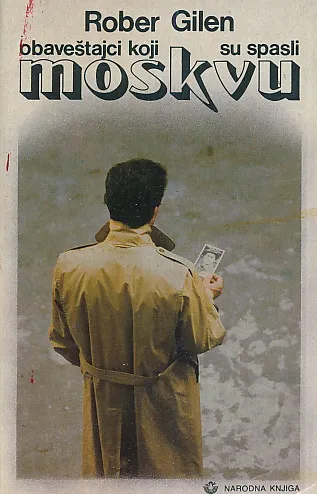Obaveštajci koji su spasili Moskvu