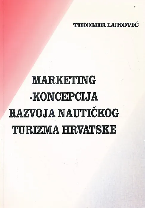 Marketing - koncepcija razvoja nautičkog turizma Hrvatske
