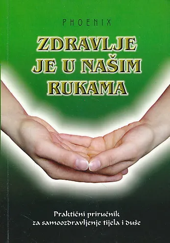 Zdravlje je u našim rukama
