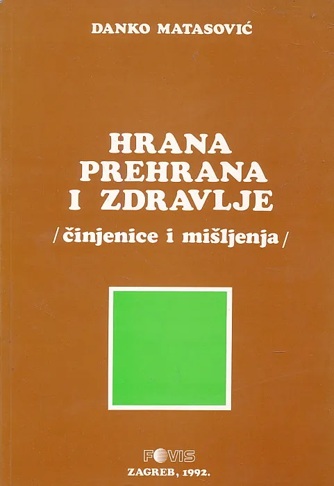 Hrana, prehrana i zdravlje /činjenice i mišljenja/