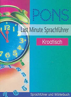 PONS Last Minute Sprachführer Kroatisch