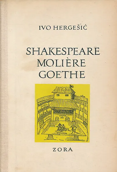 Shakespeare. Moliere. Goethe