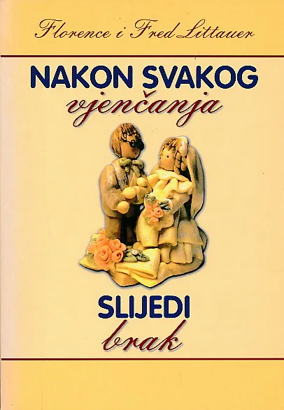 Nakon svakog vjenčanja slijedi brak