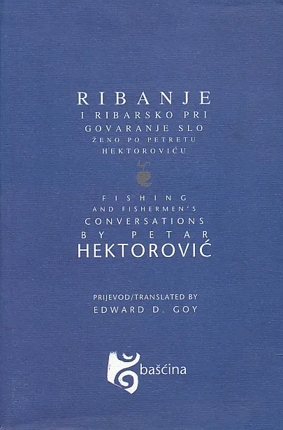 Ribanje i ribarsko prigovaranje / Fishing and Fishermens Conversation