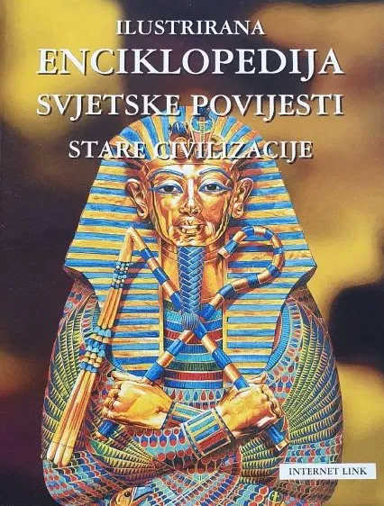 Ilustrirana enciklopedija svjetske povijesti Stare civilizacije