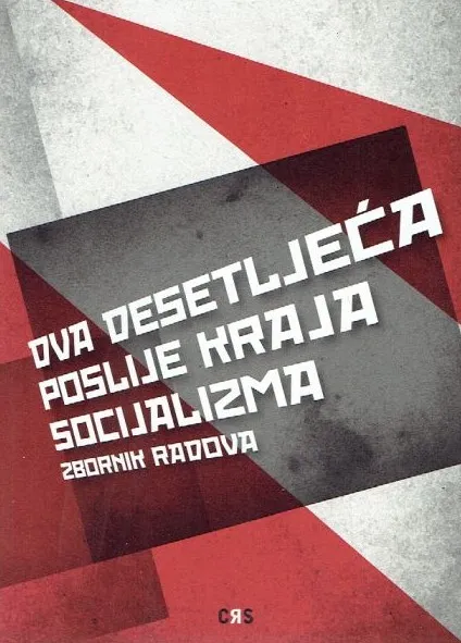 Dva desetljeća poslije kraja socijalizma