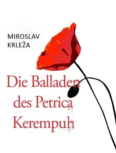 Die Balladen des Petrica Kerempuh