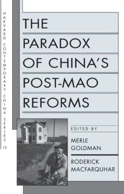 The Paradox of China's Post-Mao Reforms