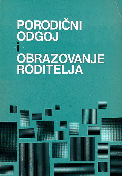 Porodični odgoj i obrazovanje roditelja