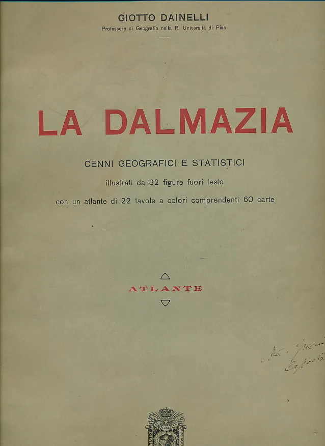La Dalmazia. Cenni geografici e statistici. Atlante