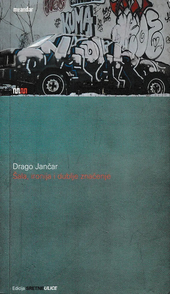 Šala, ironija i dublje značenje