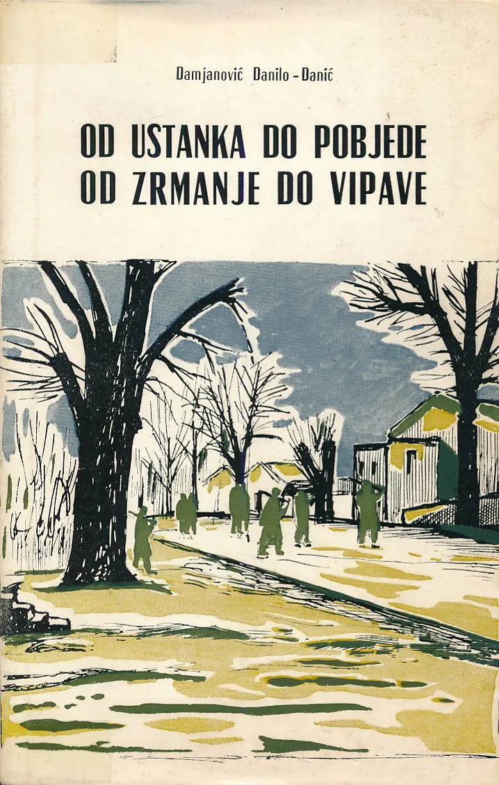 Od ustanka do pobjede - Od Zrmanje do Vipave