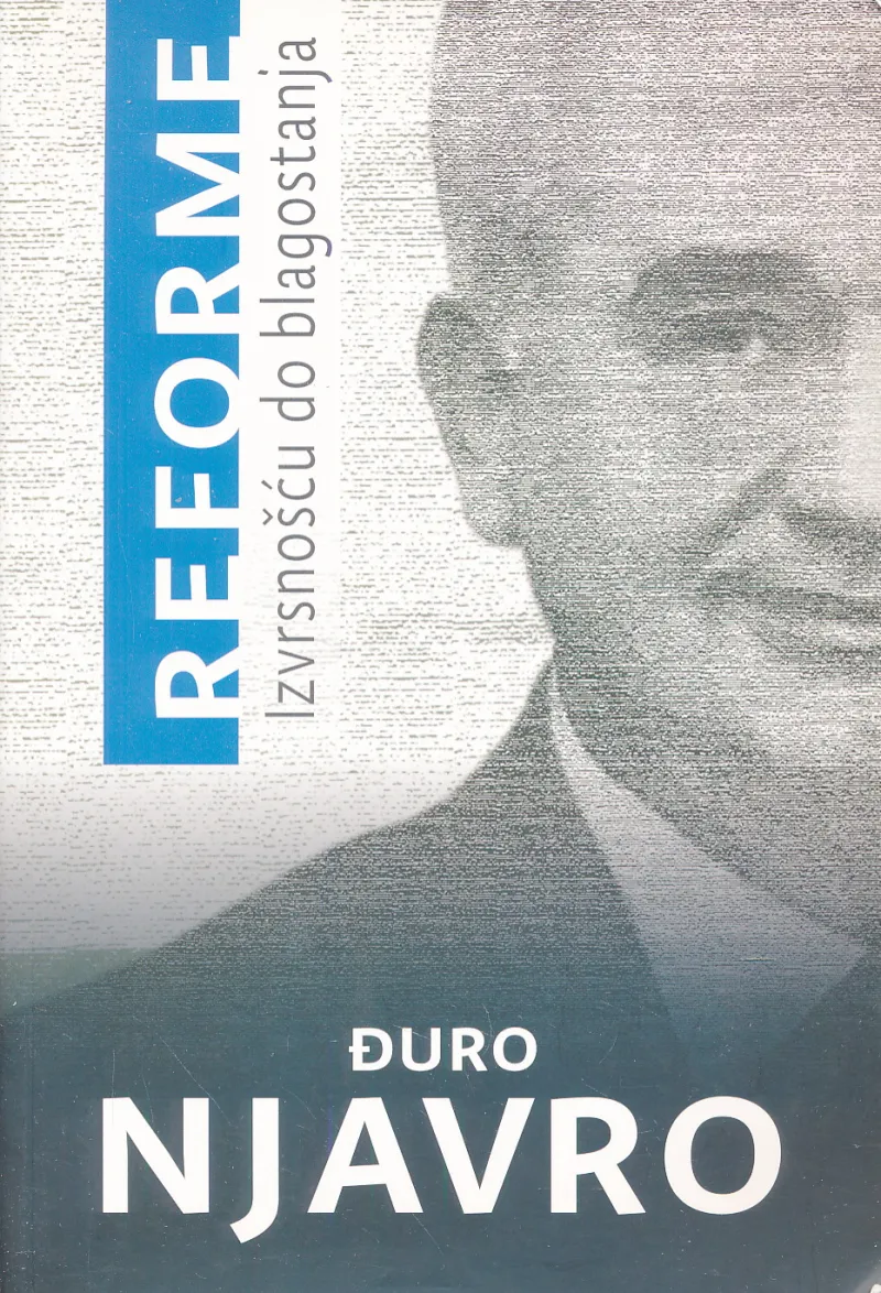 Reforme: Izvrsnošću do blagostanja