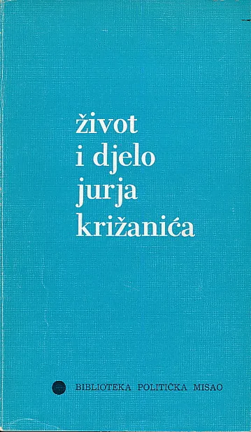 Život i djelo Jurja Križanića