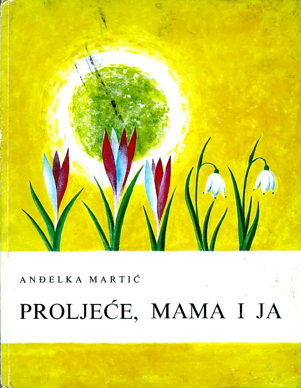 Proljeće, mama i ja