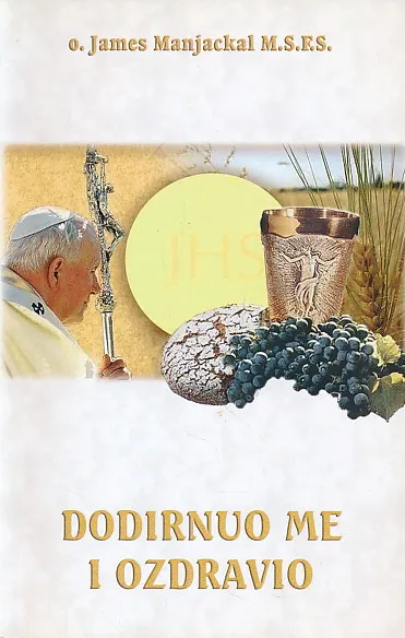 Dodirnuo me i ozdravio