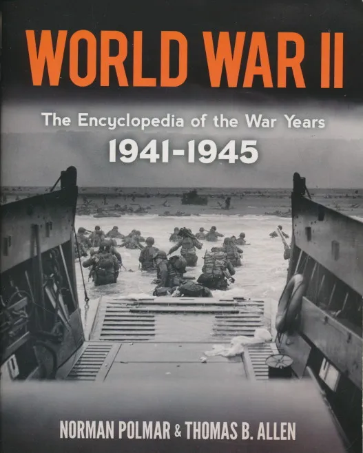 World War II. The Enciclopedia of the War Years 1941 - 1945