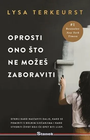 Oprosti ono što ne možeš zaboraviti
