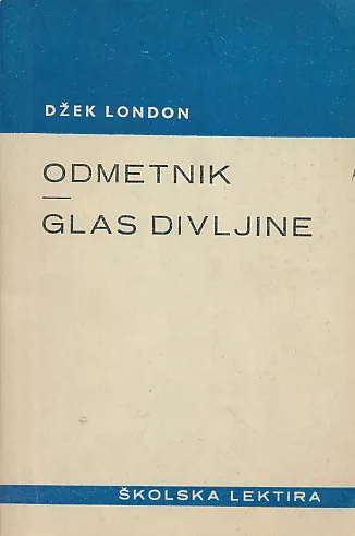 Odmetnik, Glas divljine