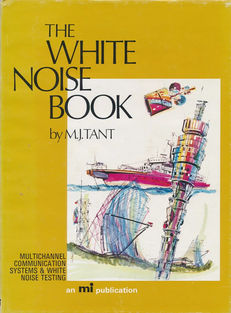 White Noise Book: Multichannel Communication Systems and White Noise Testing