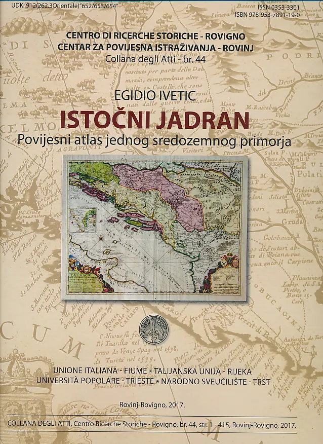 Istočni Jadran. Povijesni atlas jednog sredozemnog primorja