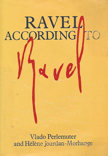 Ravel According to Ravel