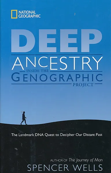 Deep Ancestry: Inside the Genographic Project