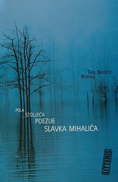 Pola stoljeća poezije Slavka Mihalića