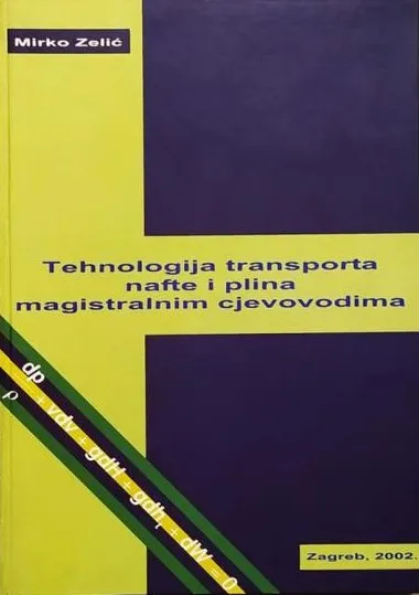 Tehnologija transporta nafte i plina magistralnim cjevovodima