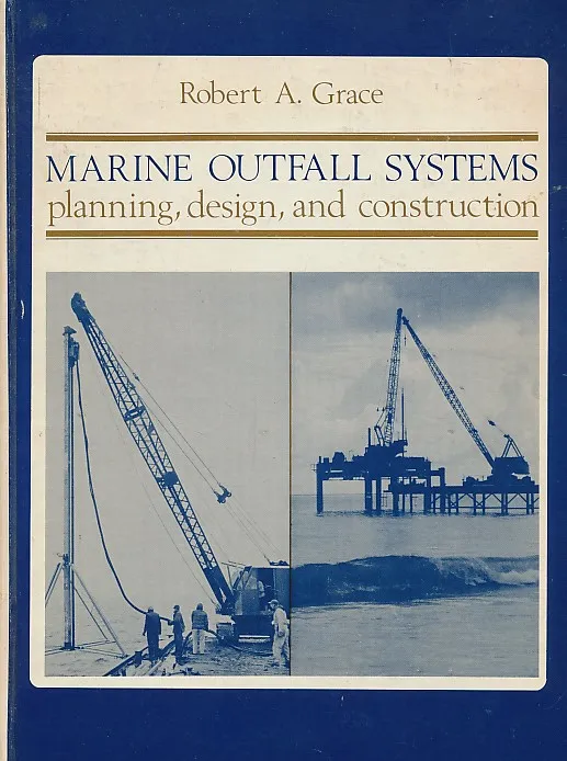 Marine Outfall Systems - Planning, Design, and Construction