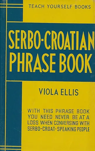 Serbo-Croatian Phrase Book