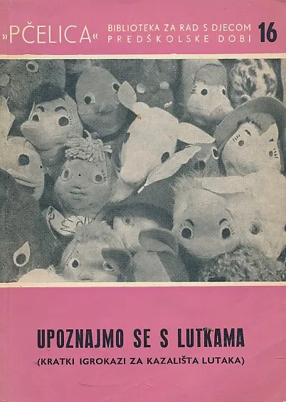 Upoznajmo se s lutkama (kratki igrokazi za kazališta lutaka)
