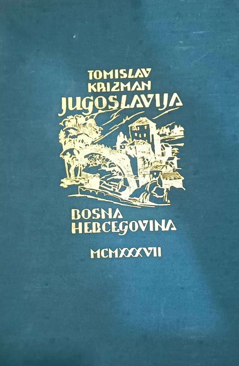 Jugoslavija u slici II. Bosna i Hercegovina