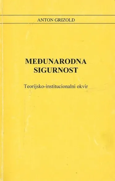 Međunarodna sigurnost - Teorijsko-institucionalni okvir