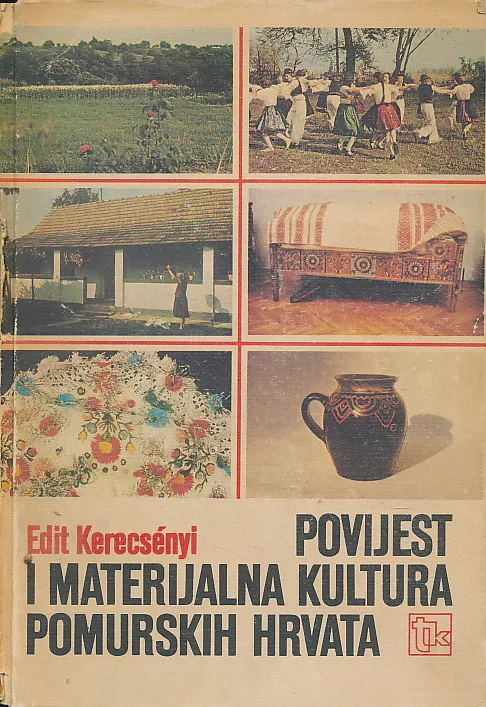 Povijest i materijalna kultura pomurskih hrvata