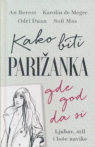 Kako biti Parižanka gde god da si